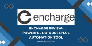 Encharge Review: Powerful No-Code Email Automation Tool