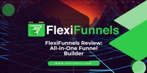 FlexiFunnels Review: All-in-One Funnel Builder