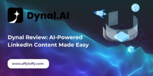 Dynal Review: AI-Powered LinkedIn Content Made Easy