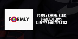 Formly Review: Build Branded Forms, Surveys & Quizzes Fast