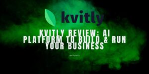Kvitly Review: AI Platform to Build & Run Your Business