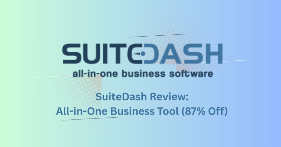 SuiteDash Review: All-in-One Business Tool (87% Off)