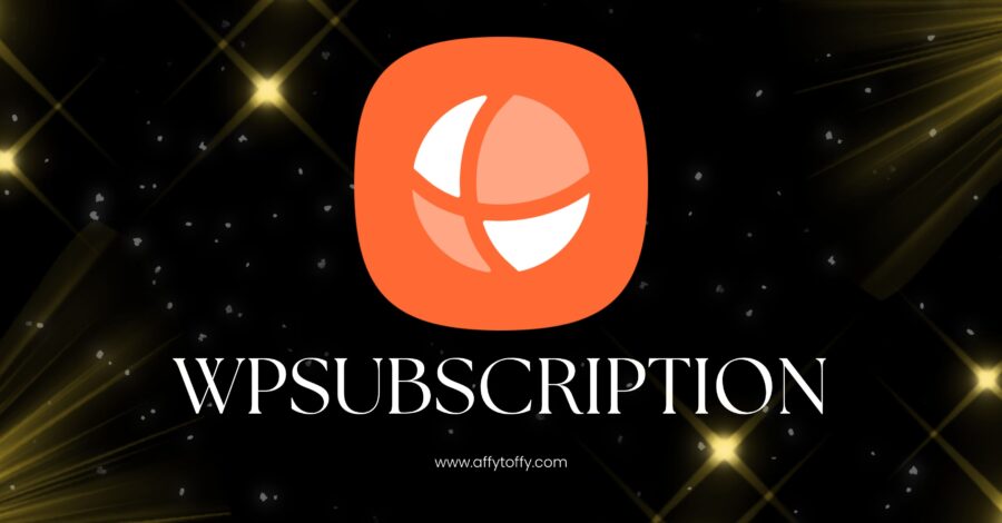WPSubscription Review – Save 22% on AppSumo