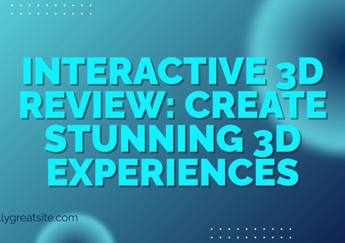 Interactive 3D Review: Create Stunning 3D Experiences